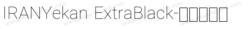 IRANYekan ExtraBlack字体转换